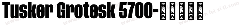 Tusker Grotesk 5700字体转换